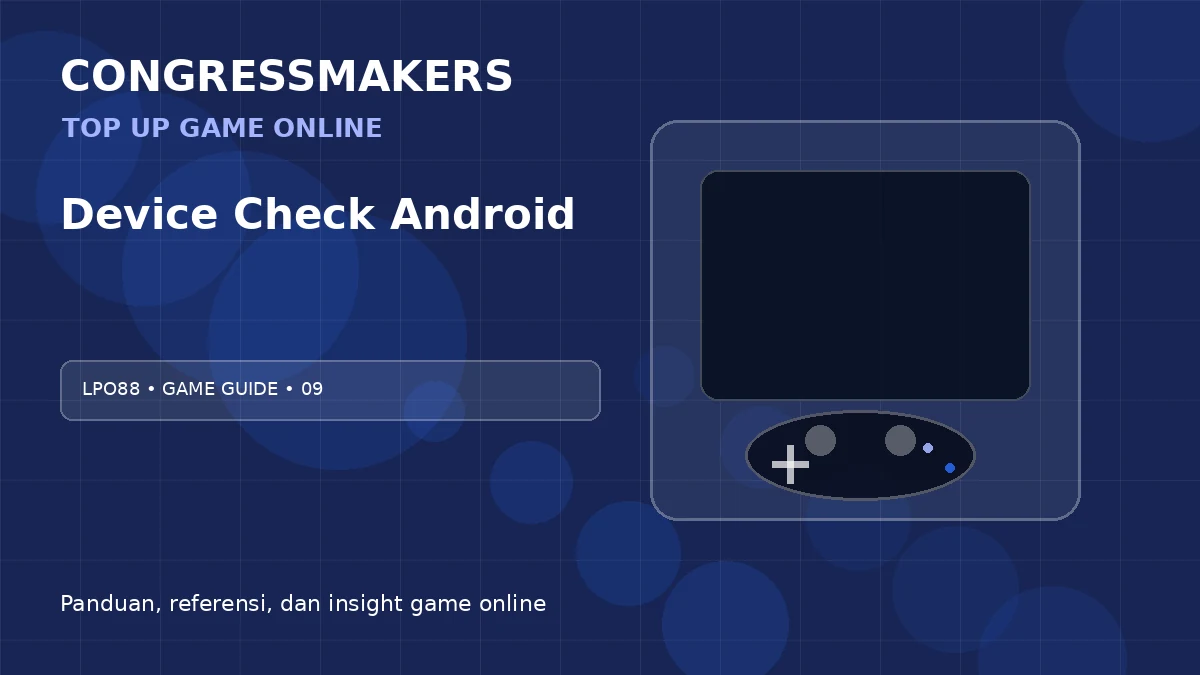 LPO88 Top Up Game Online x Device Check Android | CONGRESSMAKERS