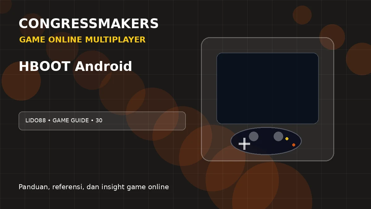 LIDO88 Game Online Multiplayer x HBOOT Android | CONGRESSMAKERS