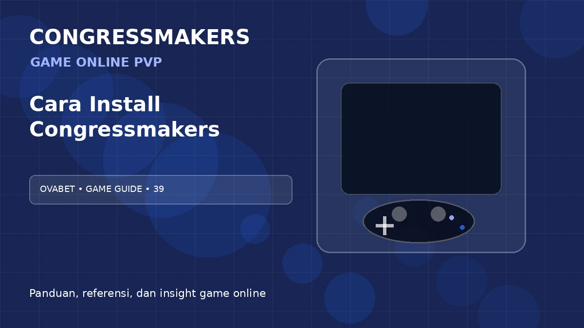 OVABET Game Online PVP x Cara Install Congressmakers | CONGRESSMAKERS