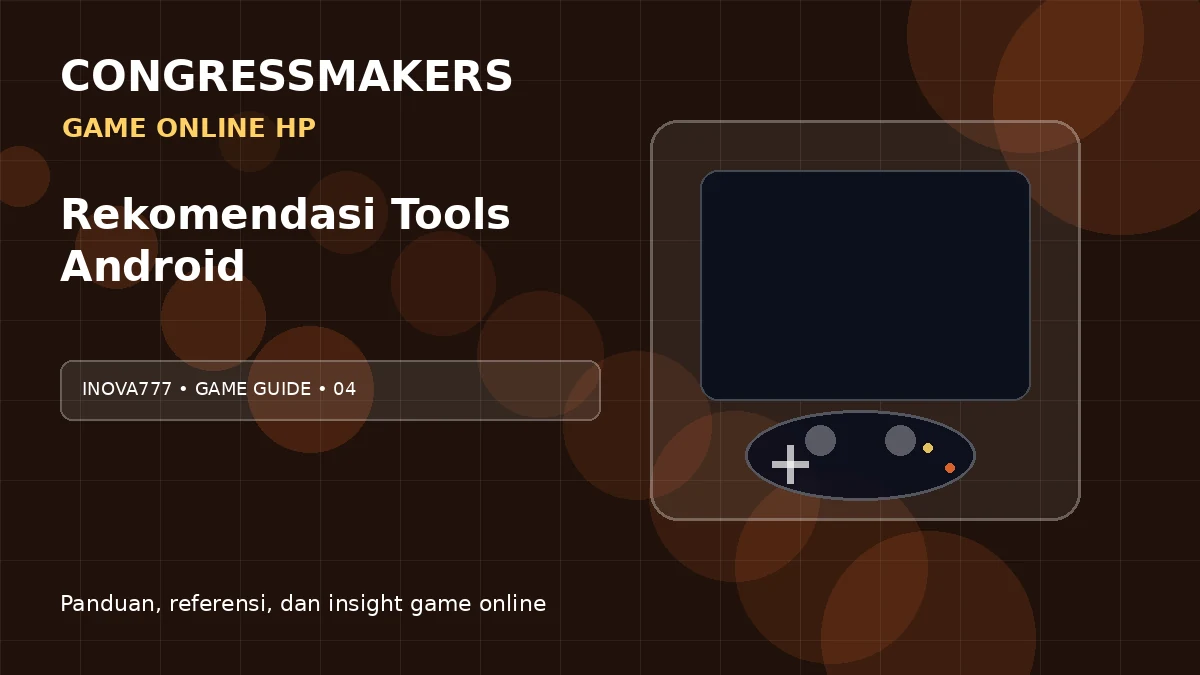 INOVA777 Game Online HP x Rekomendasi Tools Android | CONGRESSMAKERS